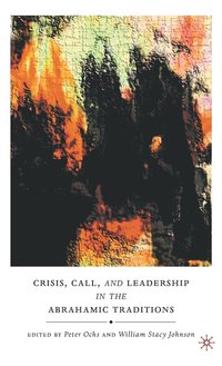 bokomslag Crisis, Call, and Leadership in the Abrahamic Traditions