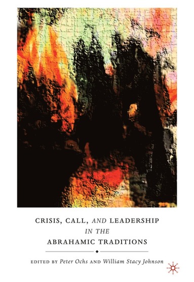 bokomslag Crisis, Call, and Leadership in the Abrahamic Traditions