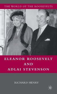 bokomslag Eleanor Roosevelt and Adlai Stevenson