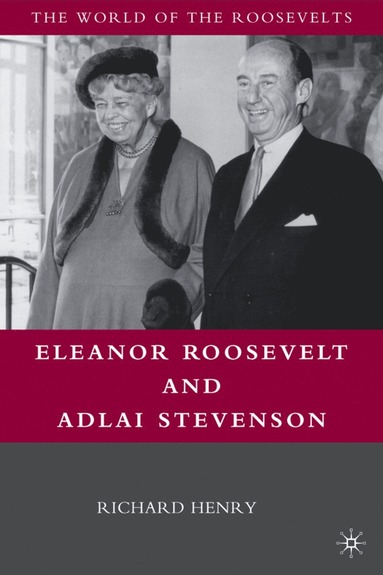 bokomslag Eleanor Roosevelt and Adlai Stevenson