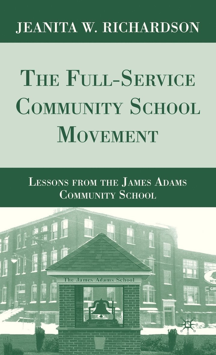 J. Richardson, Jeanita W. Richardson - Full-Service Community School Movement, Inbunden