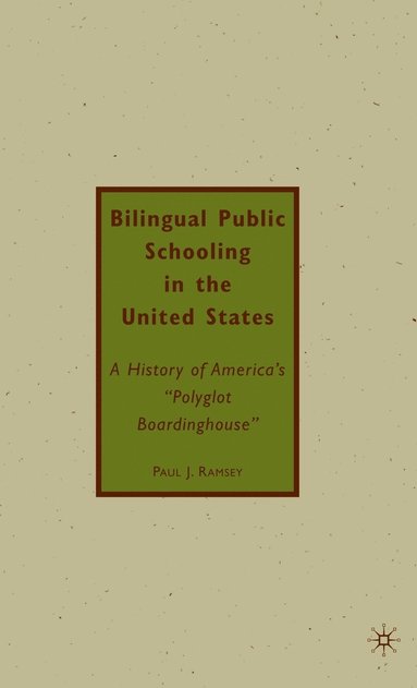 bokomslag Bilingual Public Schooling in the United States