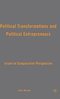 bokomslag Political Transformations and Political Entrepreneurs