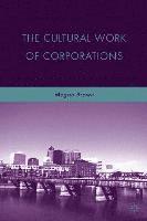 bokomslag The Cultural Work of Corporations