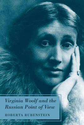 R. Rubenstein, Roberta Rubenstein - Virginia Woolf and the Russian Point of View, Inbunden