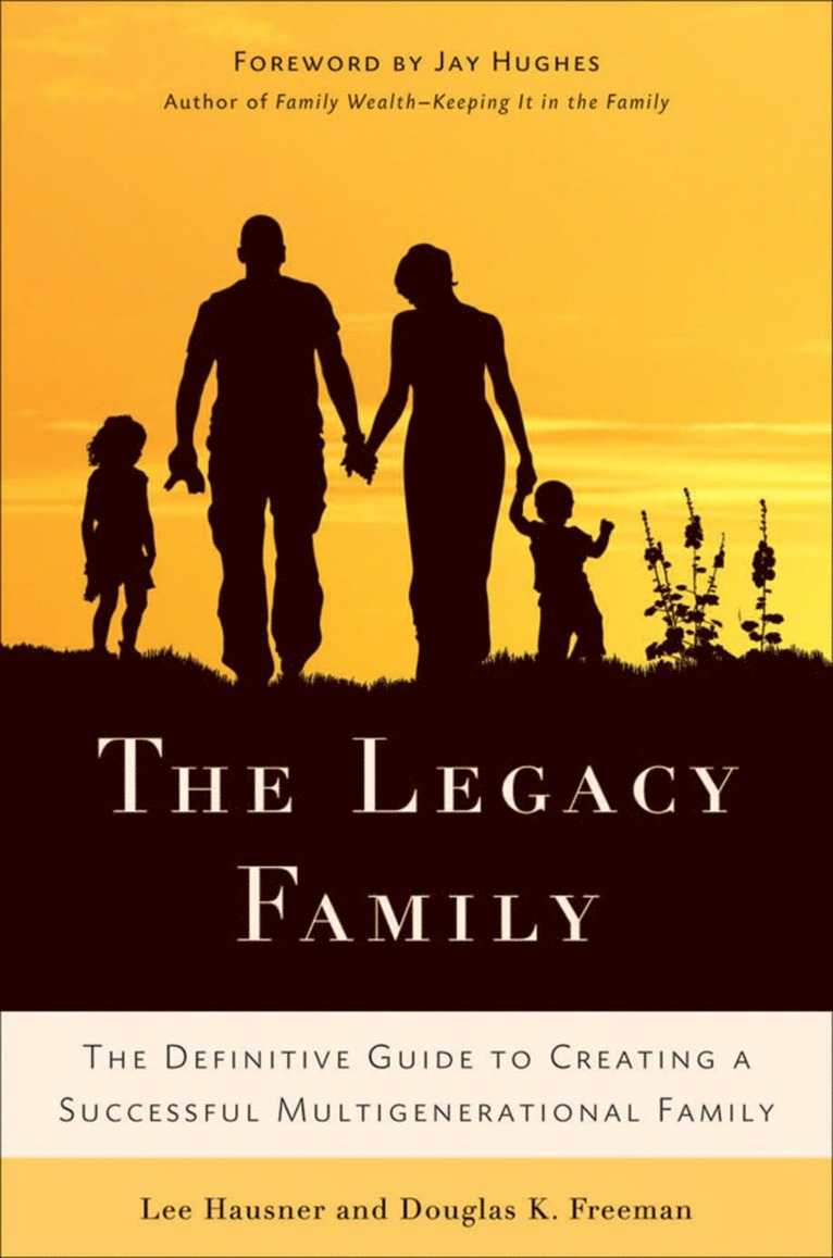 L. Hausner, D. Freeman - Legacy Family, Inbunden