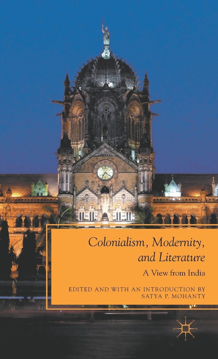 Colonialism, Modernity, and Literature 1