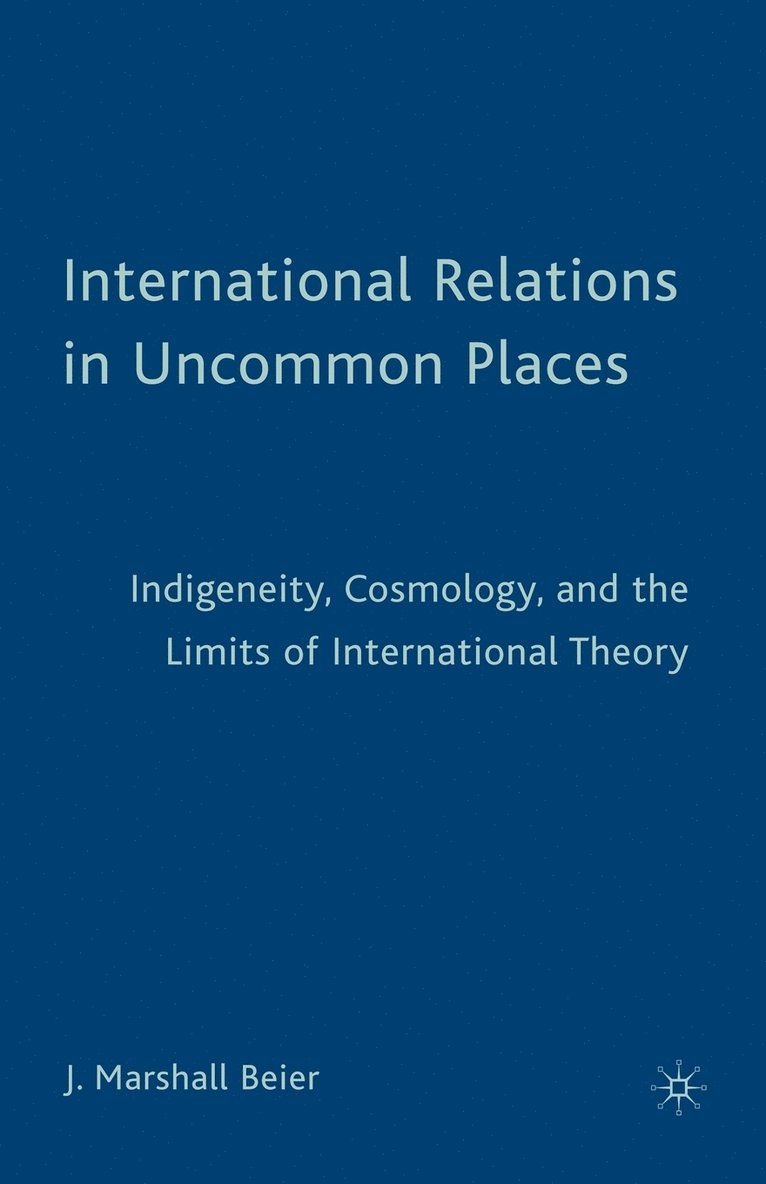 International Relations in Uncommon Places 1