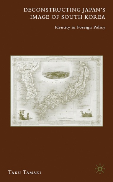 bokomslag Deconstructing Japan's Image of South Korea
