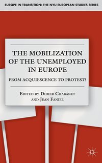 bokomslag The Mobilization of the Unemployed in Europe