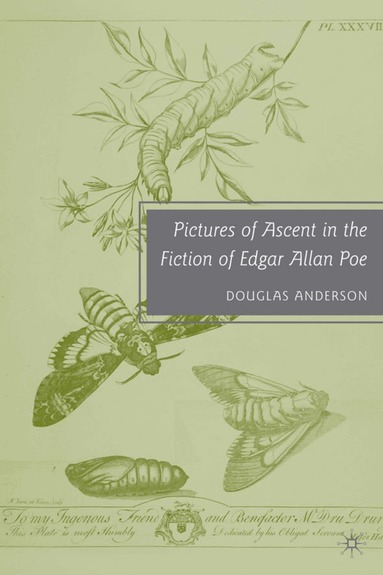 D. Anderson - Pictures of Ascent in the Fiction of Edgar Allan Poe, Inbunden