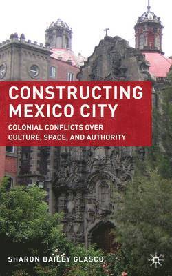 Constructing Mexico City 1