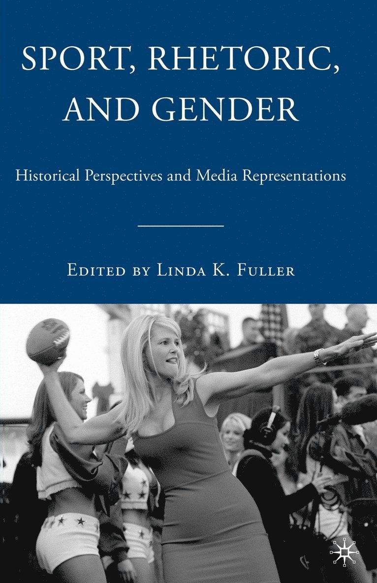 Sport, Rhetoric, and Gender 1