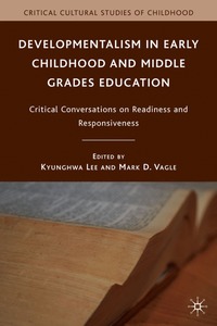 bokomslag Developmentalism in Early Childhood and Middle Grades Education