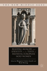 bokomslag Reading Memory and Identity in the Texts of Medieval European Holy Women