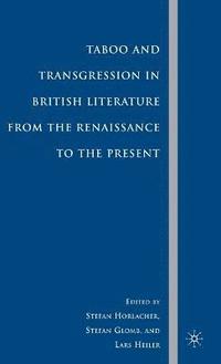 bokomslag Taboo and Transgression in British Literature from the Renaissance to the Present