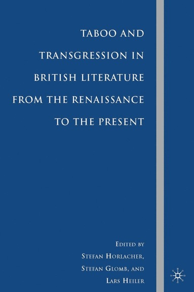 bokomslag Taboo and Transgression in British Literature from the Renaissance to the Present