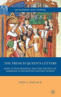 bokomslag The French Queens Letters