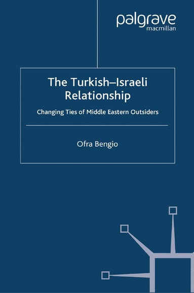 bokomslag Turkish-Israeli Relationship