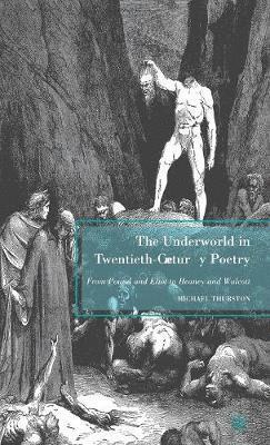 The Underworld in Twentieth-Century Poetry 1