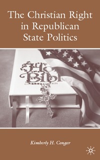 bokomslag Christian Right in Republican State Politics