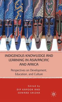 bokomslag Indigenous Knowledge and Learning in Asia/Pacific and Africa