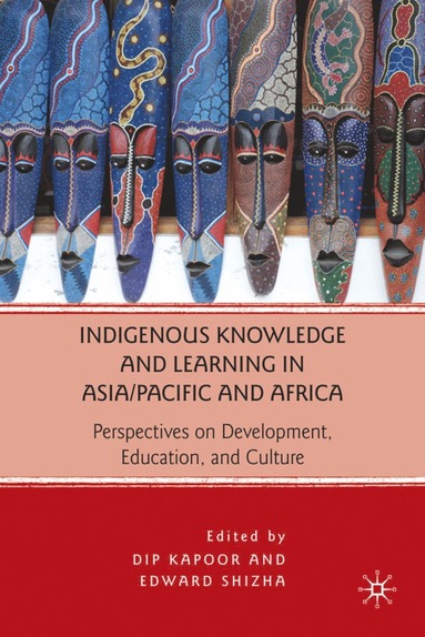 bokomslag Indigenous Knowledge and Learning in Asia/Pacific and Africa