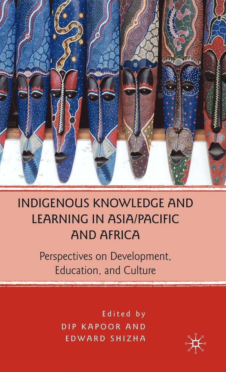 Indigenous Knowledge and Learning in Asia/Pacific and Africa 1