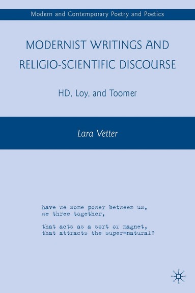 L. Vetter - Modernist Writings and Religio-scientific Discourse, Inbunden