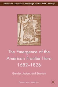 bokomslag Emergence of the American Frontier Hero 1682-1826
