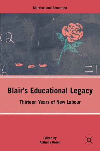 A. Green - Blair’s Educational Legacy, Inbunden
