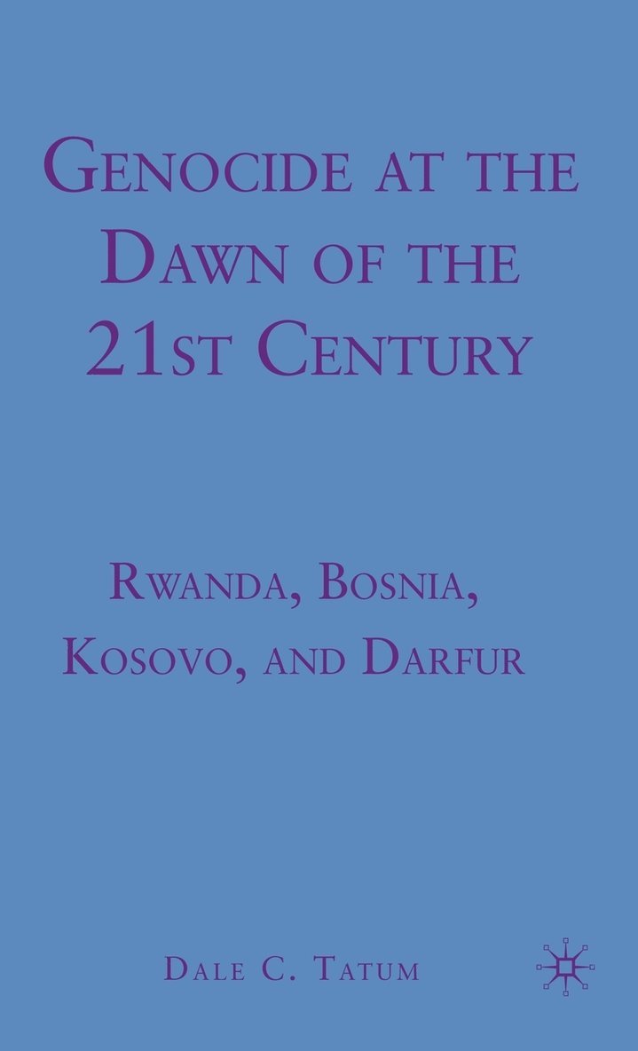 Genocide at the Dawn of the Twenty-First Century 1