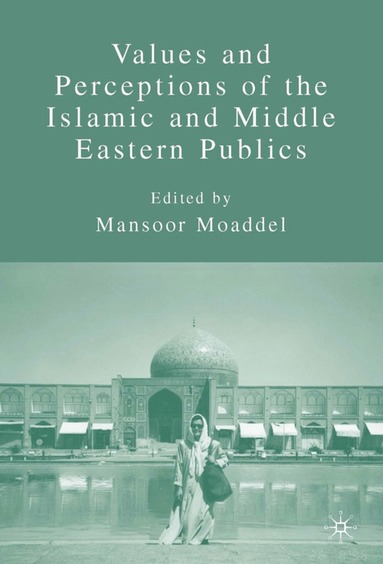 bokomslag Values and Perceptions of the Islamic and Middle Eastern Publics