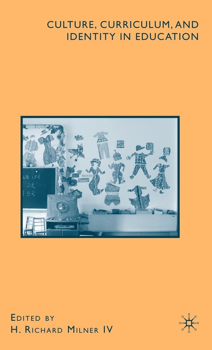 H. Milner, IV Milner, H. Richard - Culture, Curriculum, and Identity in Education, Inbunden