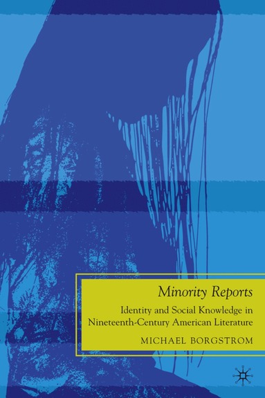 M. Borgstrom - Minority Reports, Inbunden