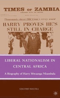 bokomslag Liberal Nationalism in Central Africa