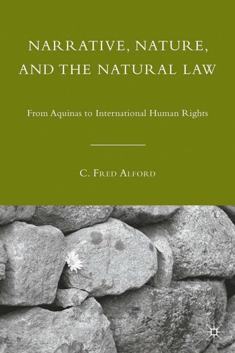 Narrative, Nature, and the Natural Law 1