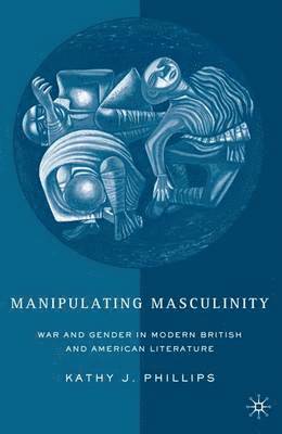 Manipulating Masculinity 1