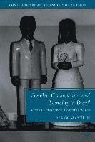 bokomslag Gender, Catholicism, and Morality in Brazil: Virtuous Husbands, Powerful Wives