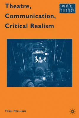 Theatre, Communication, Critical Realism 1