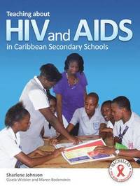 bokomslag Teaching about HIV/AIDS in Caribbean Secondary Schools