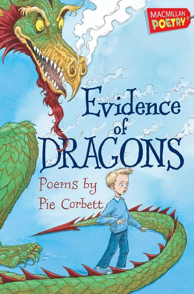 Pie Corbett - Evidence of Dragons, Häftad