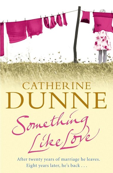 Catherine Dunne - Something Like Love, Häftad