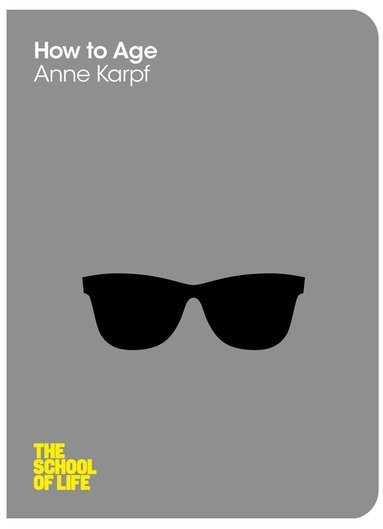Anne Karpf - How to Age, Häftad