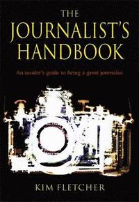 bokomslag The Journalist's Handbook