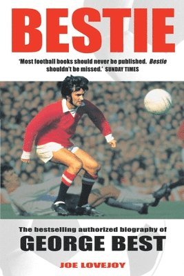 George Best, Joe Lovejoy - Bestie, Häftad