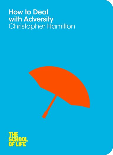 Christopher Hamilton - How to Deal with Adversity, Häftad