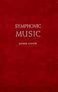 Symphonic Music, Its Evolution Since the Renaissance 1