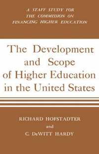bokomslag Development And Scope Of Higher Education In The United States