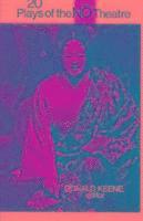 Donald Keene - Twenty Plays of the Nō Theatre, Häftad